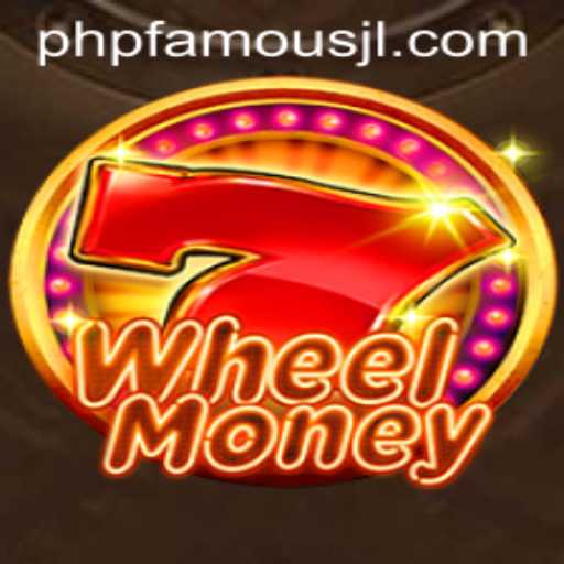 WheelMoney: A Captivating Game Experience in the Era of PHPFAMOUS